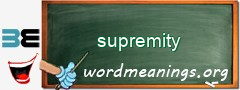WordMeaning blackboard for supremity